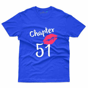 Chapter 51 T-Shirt - 51st Birthday Collection