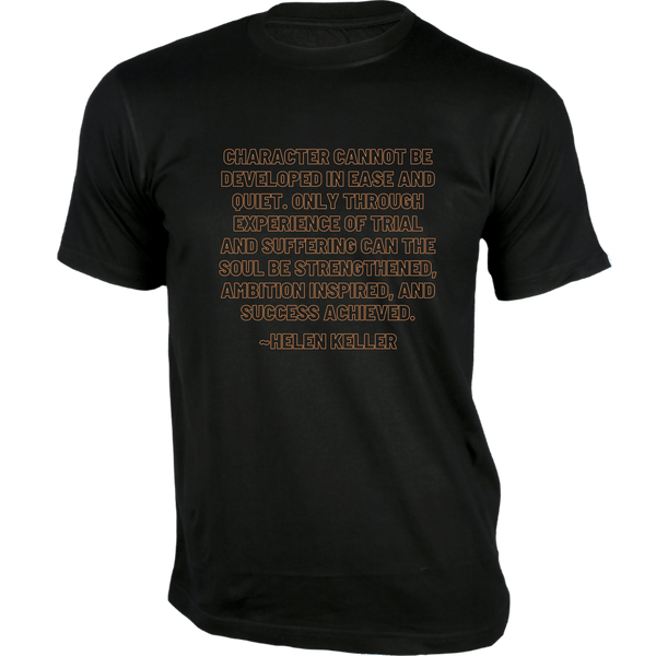 Gubbacci-India T-shirt XS Character cannot be developed T-Shirt - Quotes on T-Shirt Buy Helen Keller Quotes on T-Shirt - Character cannot