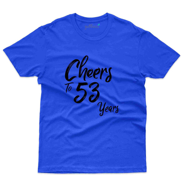 Cheers 53 T-Shirt - 53rd Birthday Collection - Gubbacci-India