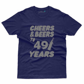 Cheers And Beers 3 T-Shirt - 49th Birthday Collection
