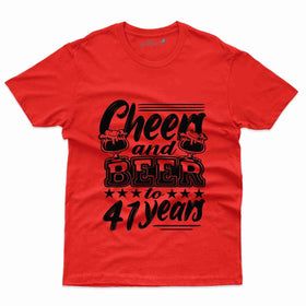 Cheers And Beers 5 T-Shirt - 41th Birthday Collection