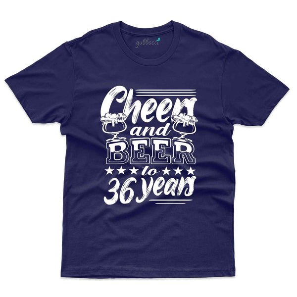 Cheers And Beers T-Shirt - 36th Birthday Collection - Gubbacci-India