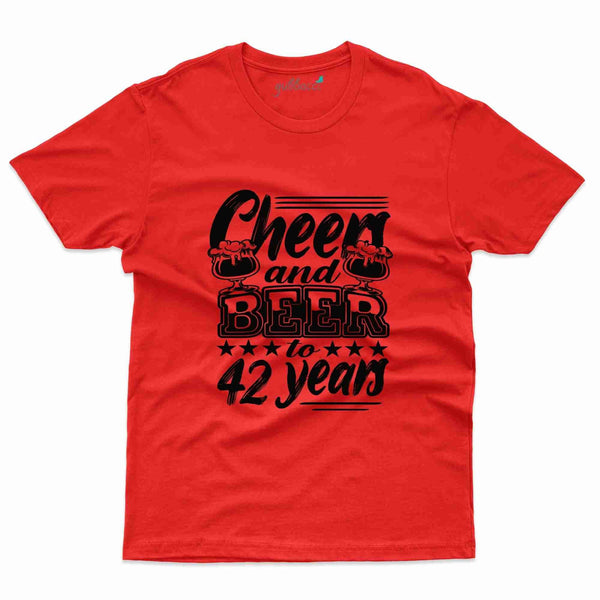 Cheers And Beers T-Shirt - 42nd  Birthday Collection - Gubbacci-India