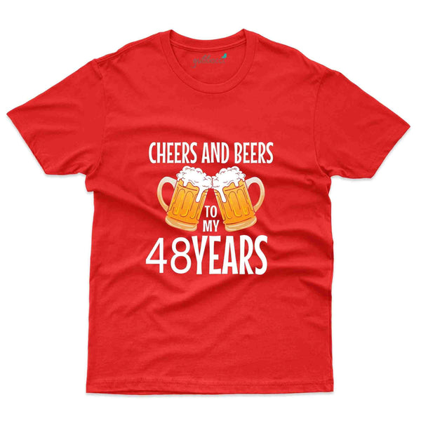 Cheers And Beers T-Shirt - 48th Birthday Collection - Gubbacci-India