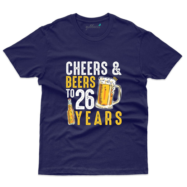 Cheers & Beers to 26 Years T-Shirt - 26th Birthday Collection - Gubbacci-India