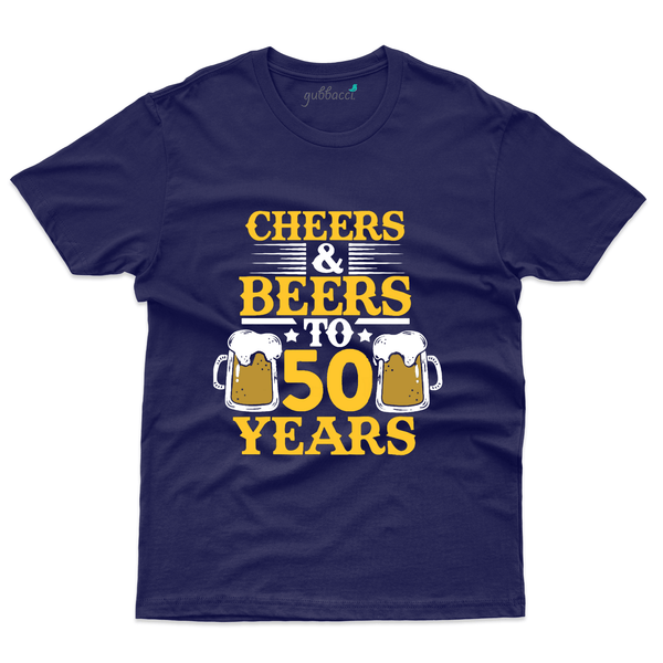 Cheers The Beers T-Shirt - 50th Birthday Collection - Gubbacci-India