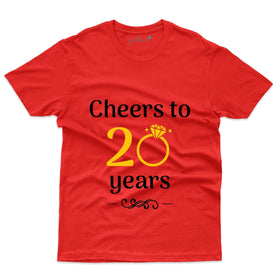 Cheers To 20 T-Shirt - 20th Anniversary Collection