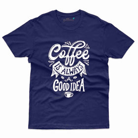 Coffee is always a Good Idea - Monochrome Collection