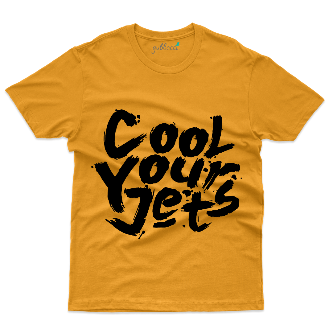 Cool your jets T-Shirt Typography Collection