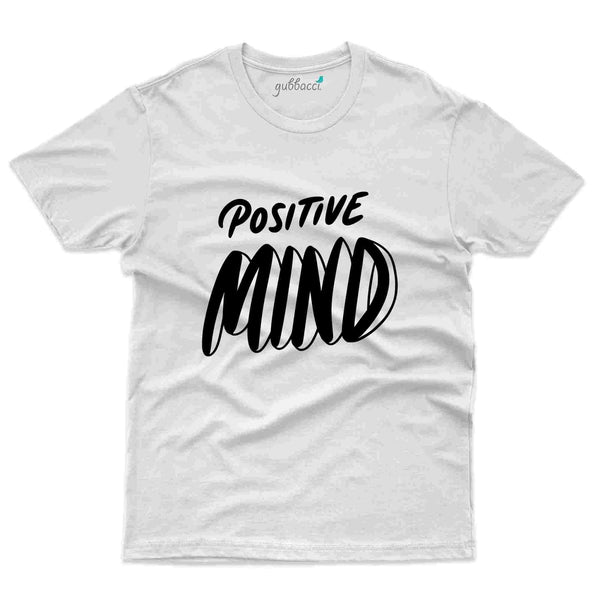 Positive Mind 2 T-Shirt- Positivity Collection - Gubbacci