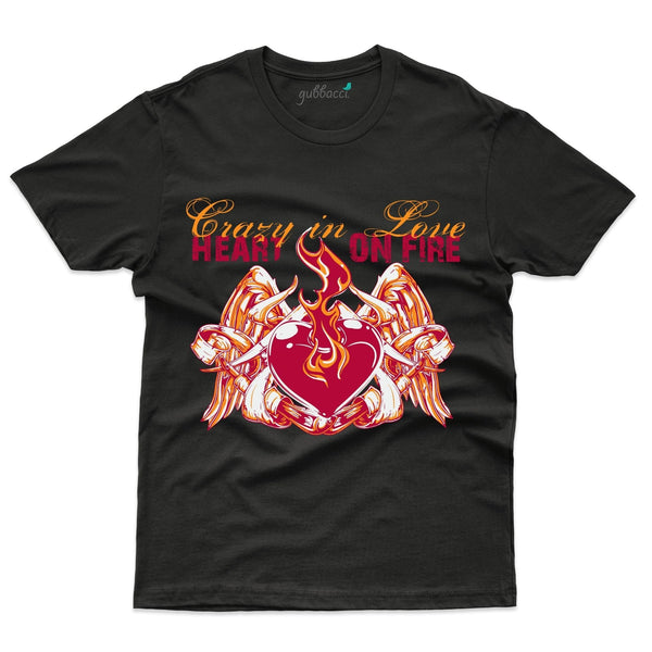 Gubbacci Apparel T-shirt S Crazy in Love - Heart on Fire T-Shirt - Abstract Collection Buy Crazy in Love - Heart on Fire T-Shirt - Abstract Collection