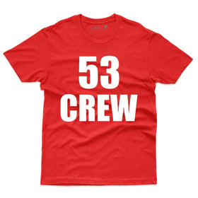 Crew 53 T-Shirt - 53rd Birthday Collection