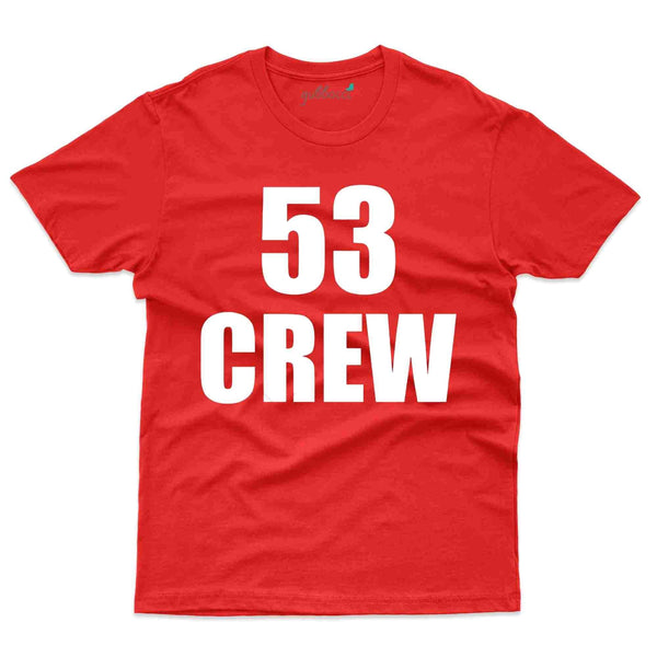 Crew 53 T-Shirt - 53rd Birthday Collection - Gubbacci-India