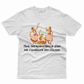 Our Culture T-shirt - Independence Day T-Shirt Collection