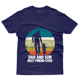 Dad and Son Best Friend T-Shirts: Dad and Son T-shirts Collection