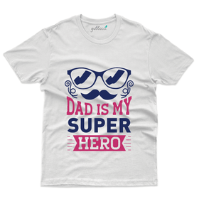 Dad is My Super Hero T-Shirt - Dad and Daughter Collection