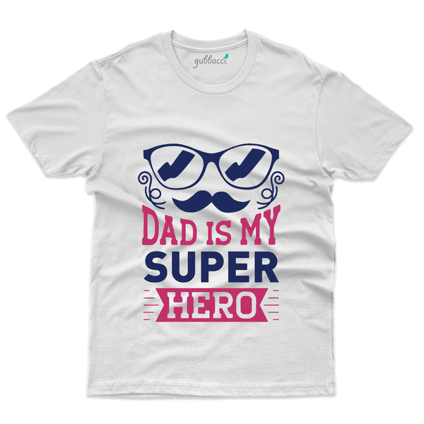 Gubbacci Apparel T-shirt S Dad is My Super Hero T-Shirt - Dad and Daughter Collection Buy Dad is My Super T-Shirt - Dad and Daughter Collection