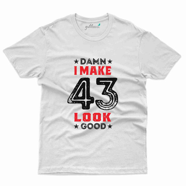 Damn 43 2 T-Shirt - 43rd  Birthday Collection - Gubbacci-India
