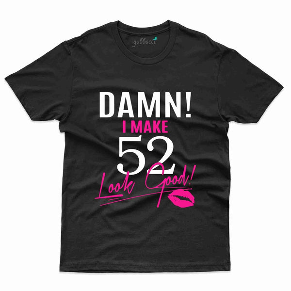 Damn I 52 T-Shirt - 52nd Collection - Gubbacci-India