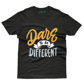 Dare to be Different T-Shirt - Be Different Collection