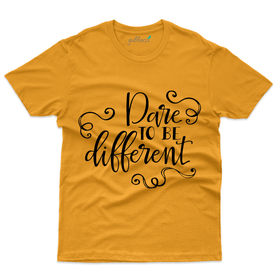 Dare to be Different T-Shirt - Be Different Collection