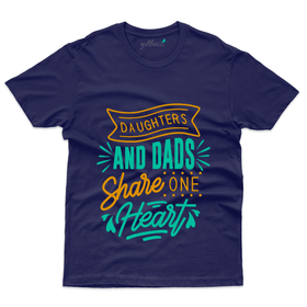 Daughters and Dads Share T-Shirt - Dad and Daughter Collection