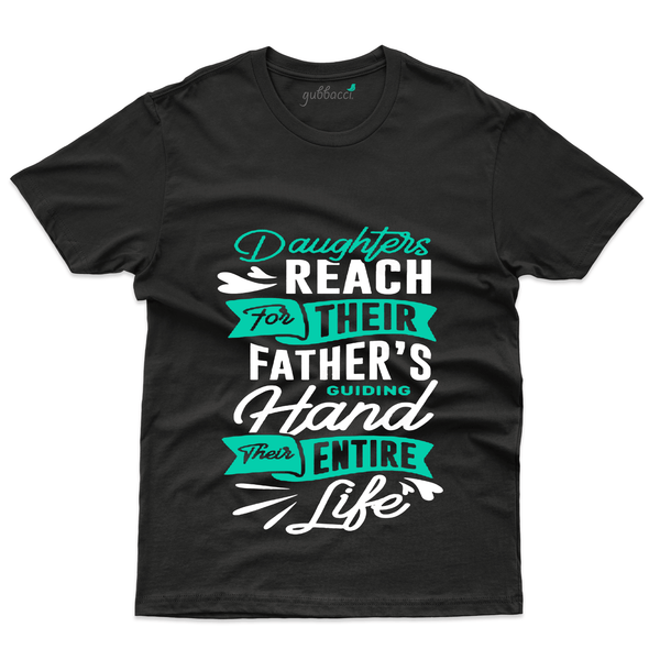 Gubbacci Apparel T-shirt S Daughters Reach T-Shirt - Dad and Daughter Collection Buy Daughters Reach T-Shirt - Dad and Daughter Collection