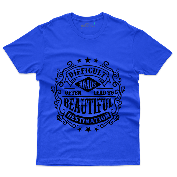 Gubbacci Apparel T-shirt S Difficult Roads Often Leads to Destination - Typography Collection Buy Difficult Roads Often Leads  - Typography Collection