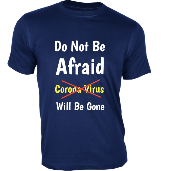 Gubbacci-India T-shirt XS Do not be Afraid