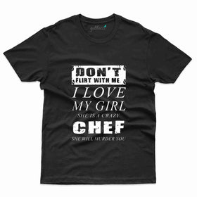 Don't Flirt T-Shirt - Cooking Lovers Collection