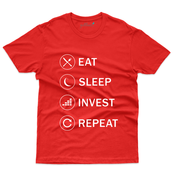 Eat,Sleep,Inverst,Repeat T-Shirt- Stock Market Collection - Gubbacci-India