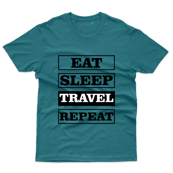 Gubbacci Apparel T-shirt S Eat-Sleep-Travel-Repeat - Travel Collection Buy Eat-Sleep Travel Repeat T-Shirt - Travel Collection
