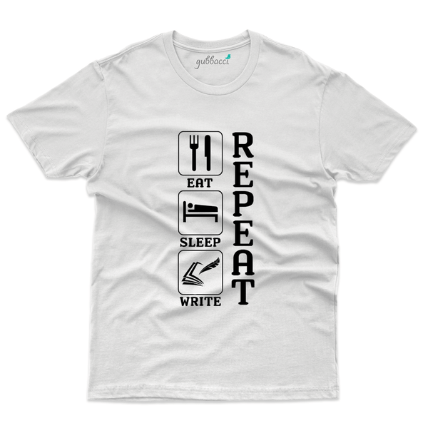 Gubbacci Apparel T-shirt S Eat-Sleep-Write- Repeat T-Shirt - Geek collection Buy Eat-Sleep-Write Repeat T-Shirt - Geek collection 