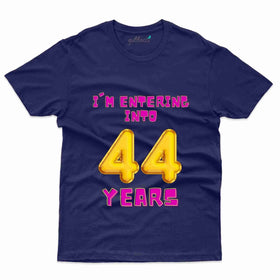 Entering Into 44 Years Old T-Shirt - 44th Birthday Collection