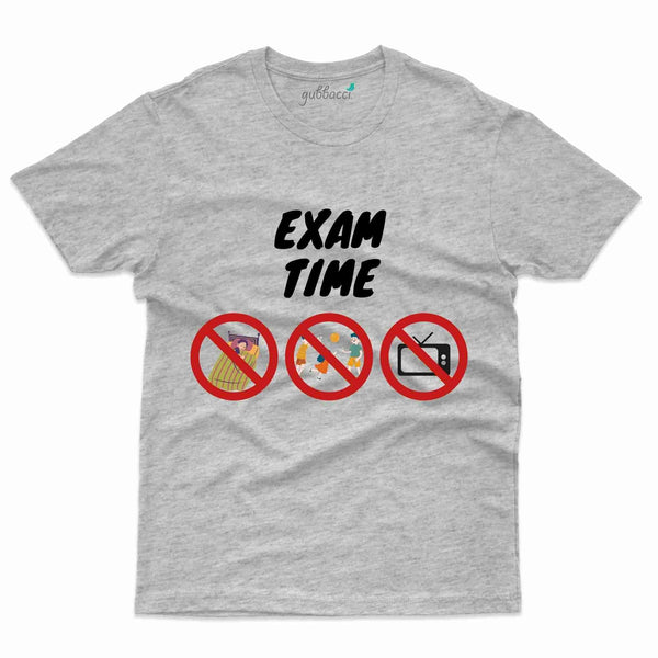 Exam Time T-Shirt - Student Collection - Gubbacci-India