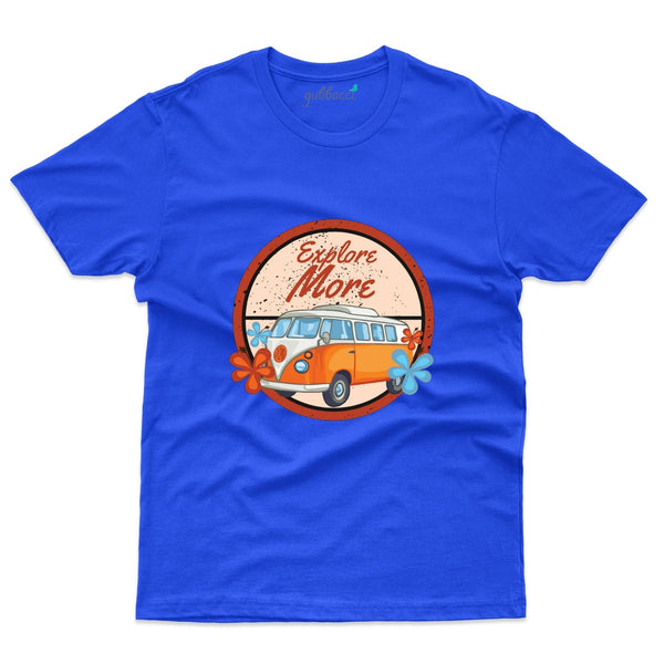 Explore More T-Shirt - Explore Collection - Gubbacci-India