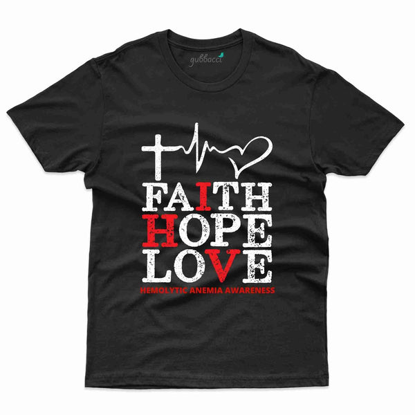 Faith Hope 2 T-Shirt- Hemolytic Anemia Collection - Gubbacci