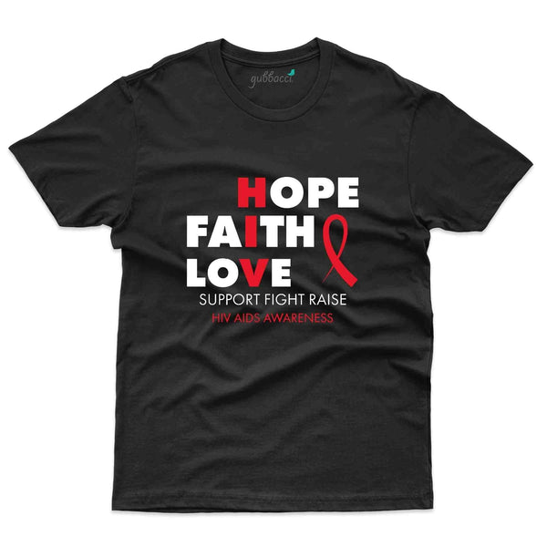 Faith , Hope 2 T-Shirt - HIV AIDS Collection - Gubbacci