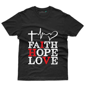 Faith Hope Love T-Shirt - HIV AIDS Collection