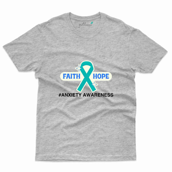 Faith & Hope T-Shirt- Anxiety Awareness Collection - Gubbacci