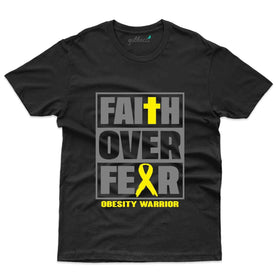 Faith Over Fear 2 T-Shirt - Obesity Awareness Collection