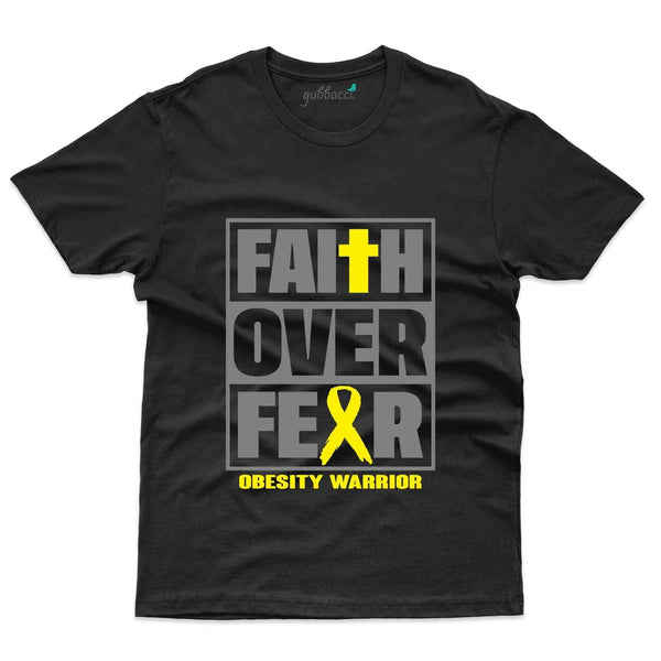 Faith Over Fear 2 T-Shirt - Obesity Awareness Collection - Gubbacci