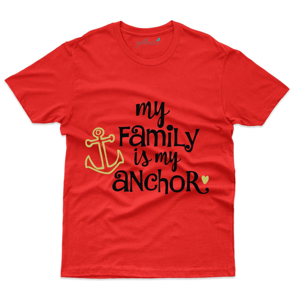 Family Is My Anchor T-Shirt - Family Reunion  Collection - Gubbacci-India