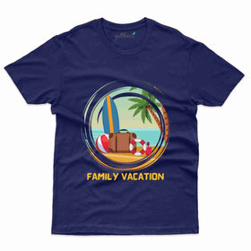 Family Vacation 32 T-Shirt - Family Vacation Collection