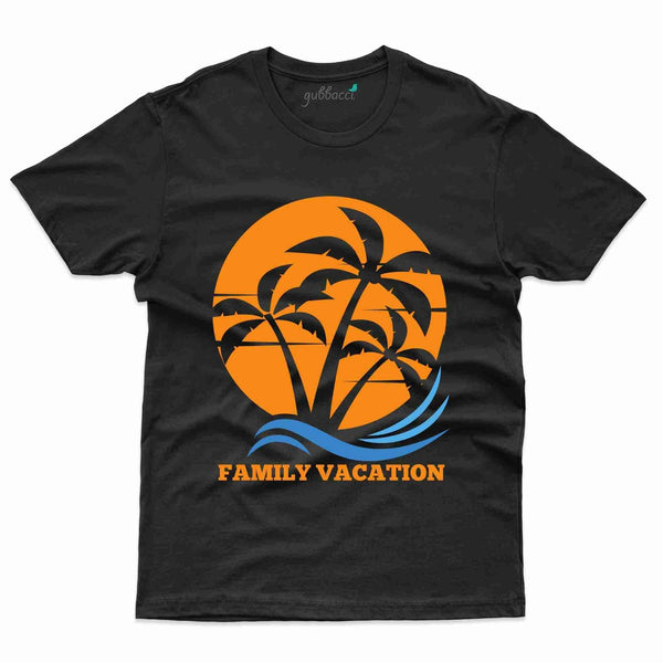 Family Vacation 34 T-Shirt - Family Vacation Collection - Gubbacci