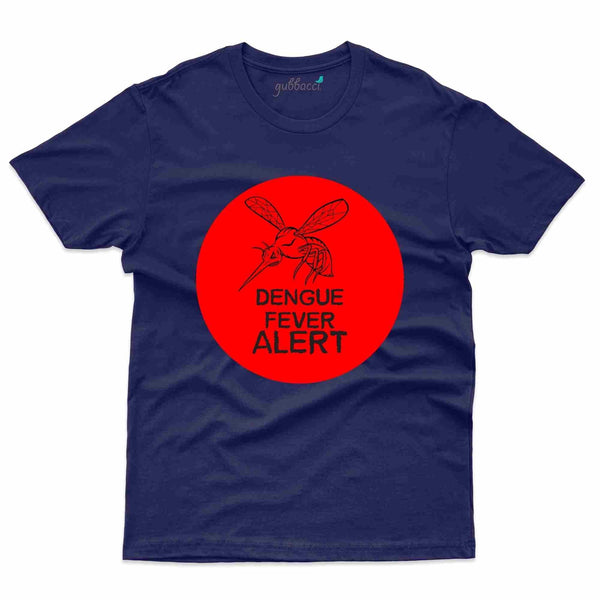 Fever Alert 2 T-Shirt- Dengue Awareness Collection - Gubbacci