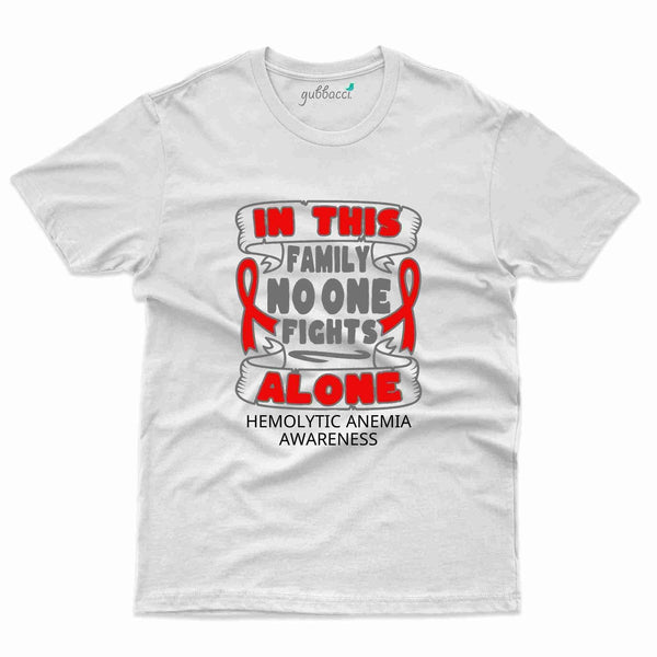 Fight Alone 2 T-Shirt- Hemolytic Anemia Collection - Gubbacci