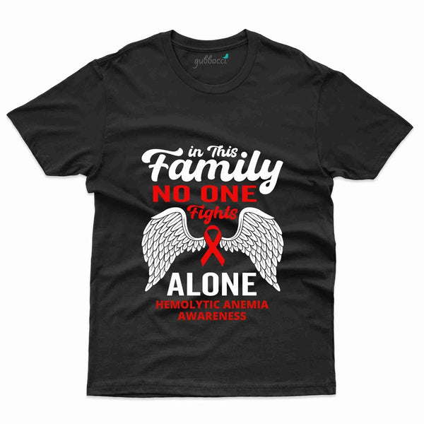 Fight Alone 3 T-Shirt- Hemolytic Anemia Collection - Gubbacci