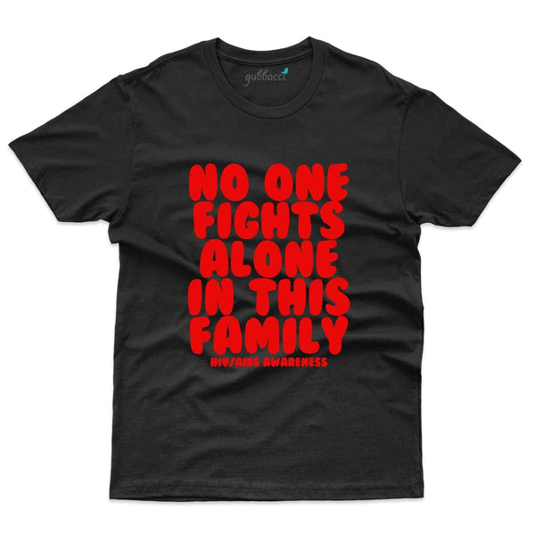 Fight Alone 3 T-Shirt - HIV AIDS Collection - Gubbacci