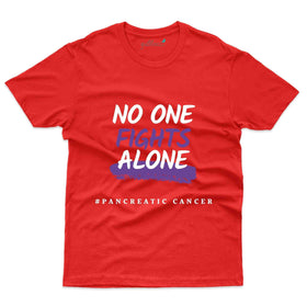 Fight Alone 4 T-Shirt - Pancreatic Cancer Collection